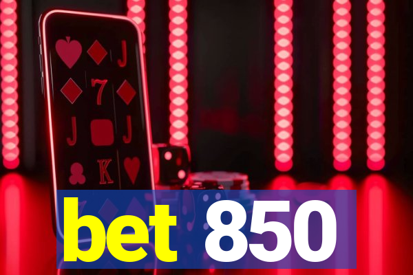 bet 850